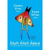 &Aacute;llati &Aacute;llati &Aacute;b&eacute;c&eacute; - Pletyk&aacute;k,sz&oacute;besz&eacute;dek,rosszindulat&uacute; h&iacute;resztel&eacute;sek-Gyermekversek - Zsubori Ervin