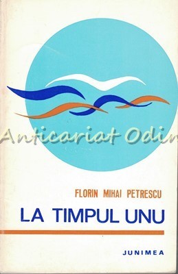 La Timpul Unu - Florin Mihai Petrescu foto