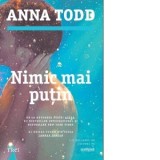 Nimic mai putin. Al doilea volum din seria Landon Gibson - Oana Dusmanescu, Anna Todd