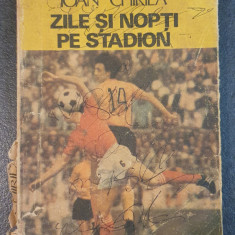 Ioan Chirila, Zile si nopti pe stadion, 1986, 220 pagini