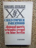 Domnul Norris schimba trenul.Cu bine, Berlin - Christopher Isherwood