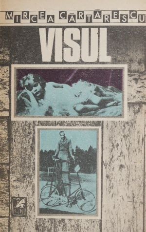 Visul (Nuvele) - Mircea Cartarescu