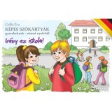 K&eacute;pes sz&oacute;k&aacute;rty&aacute;k gyerekeknek - n&eacute;met nyelvből - Ir&aacute;ny az iskola! - Cs&ouml;lle &Eacute;va