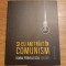 Si eu am trait in comunism - Ioana Parvulescu