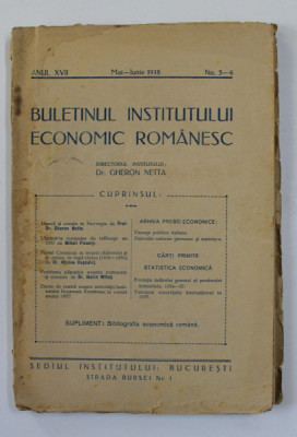 BULETINUL INSTITUTULUI ECONOMIC ROMANESC , ANUL XVII , , NO - 5 - 6 , MAI - IUNIE , 1938 foto