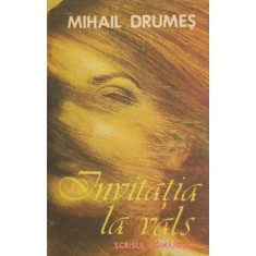 Invitatia la vals - Mihail Drumes