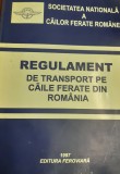 REGULAMENT DE TRANSPORT PE CAILE FERATE DIN ROMANIA CFR