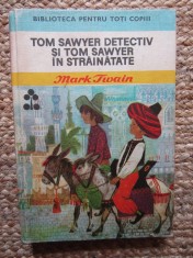 MARK TWAIN - TOM SAWYER DETECTIV SI TOM SAWYER IN STRAINATATE