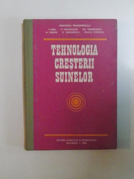 I. Dinu - Tehnologia creșterii suinelor