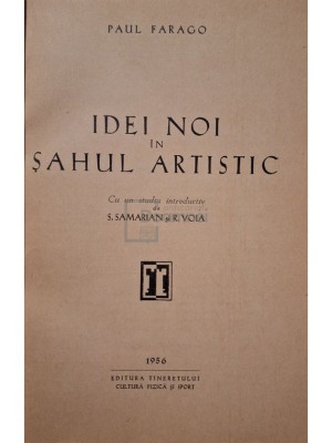 Paul Farago - Idei noi in sahul artistic (Editia: 1956) foto