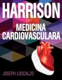 Cumpara ieftin Harrison. Medicina cardiovasculara/Joseph Loscalzo