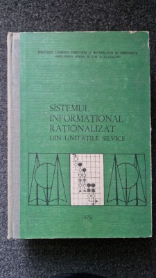 SISTEMUL INFORMATIONAL RATIONALIZAT DIN UNITATILE SILVICE foto