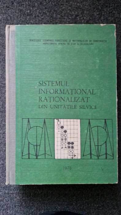 SISTEMUL INFORMATIONAL RATIONALIZAT DIN UNITATILE SILVICE