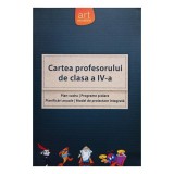 Cartea profesorului de clasa a IV-a (Editia: 2016)