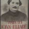 Gheorghe Corneanu, Viaţa lui Ioan Eliade Rădulescu