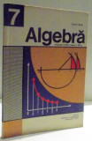 ALGEBRA , MANUAL PENTRU CLASA A VII-A de EUGEN RUSU , 1977 , LIPSA PAGINA DE TITLU