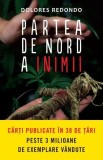 Partea de nord a inimii - Paperback brosat - Dolores Redondo - Litera