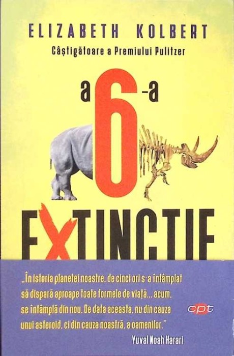 A 6-A EXTINCTIE. O ISTORIE NENATURALA A PAMANTULUI-ELIZABETH KOLBERT-273640