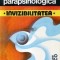 C. Bianu, I. Mamulas - Dematerializarea parapsihologică. Invizibilitatea