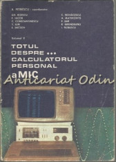 Totul Despre? Calculatorul Personal aMIC II - A. Petrescu, Gh. Rizescu foto