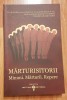 Marturisitorii. Minuni. Marturii. Repere