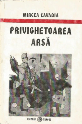 Privighetoarea arsa - Mircea Cavadia foto