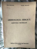 Arheologia biblica : marturia pietrelor / Ioan Bunaciu si Otniel Bunaciu