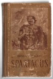 Spartacus - Rafaello Giovagnoli, Ed. Tineretului, 1953, cartonată