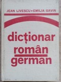 DICTIONAR ROMAN-GERMAN-JEAN LIVESCU, EMILIA SAVIN