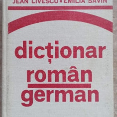 DICTIONAR ROMAN-GERMAN-JEAN LIVESCU, EMILIA SAVIN