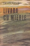 Carte Livada cu mierle de Dimitar Korudjiev, Romane istorice, 1988, 144 pagini, 10x18 cm