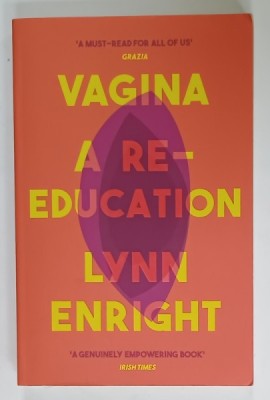 VAGINA , A RE- EDUCATION by LYNN ENRIGHT , 2020 foto