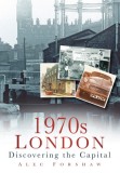 1970s London: Discovering the Capital