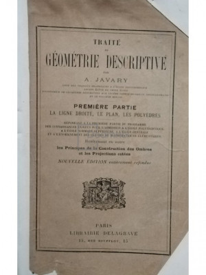 A. Javary - Traite de geometrie descriptive (editia 1921) foto