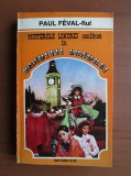 Paul Feval-fiul - Bandiții Londrei