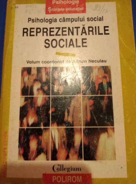 PSIHOLOGIA CAMPULUI SOCIAL:REPREZENTARILE SOCIALE - ADRIAN NECULAU