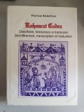 VIORICA ENACHIUC - ROHONCZI CODEX - EDITIE BILINGVA ROMANA - FRANCEZA