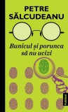 Bunicul si porunca sa nu ucizi - Petre Salcudeanu - Publisol