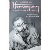 Iubirile lui Hemingway povestite de el insusi - 2019 - Ernest Hemingway (Z102)