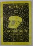 TELEFONUL GALBEN , COMEDIE IN TREI ACTE de IULIU RATIU , 1999, DEDICATIE *