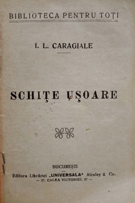 Caragiale, Notițe și fragmente literare,București, Ed. Universala