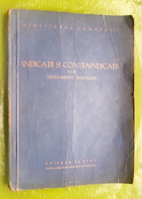 1813-Tratamente Balneare- Indicatii si Contraindicatii. Min. Sanatatii RPR-1951 foto