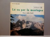 La Su Per Le Montagne &ndash; Coro Della S.A.T. ( 1967/RCA/Italy) - Vinil/Vinyl/NM+, Jazz, Metronome