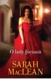 Cumpara ieftin O lady focoasa/Sarah MacLean