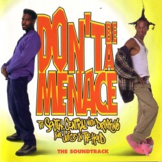 Various - Don't Be A Menace To South Central While Drinking Your Juice In The Hood (The Soundtrack), CD