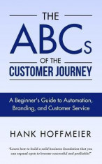 The ABCs of the Customer Journey: A Beginner&amp;#039;s Guide to Automation, Branding and Customer Service foto