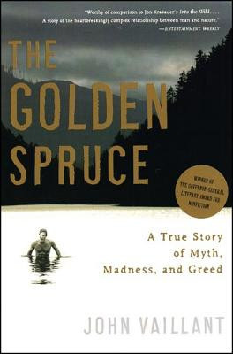 The Golden Spruce: A True Story of Myth, Madness, and Greed foto