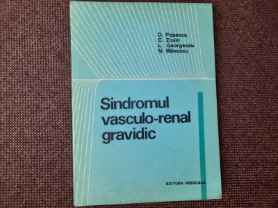 Sindromul vasculo-renal gravidic - D. Popescu, C. Zosin RF18/4 foto
