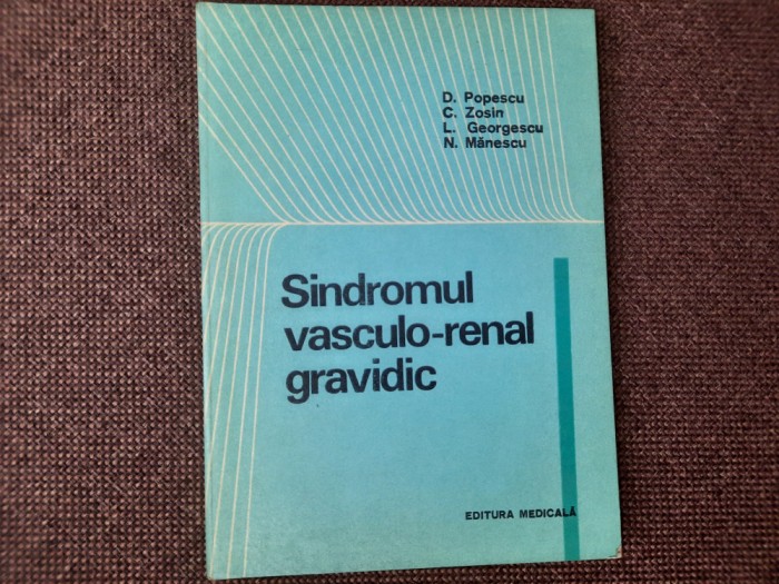 Sindromul vasculo-renal gravidic - D. Popescu, C. Zosin RF18/4