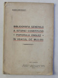 BIBLIOGRAFIA GENERALA A ISTORIEI CONSTITUTIEI POPORULUI ENGLEZ IN VEACUL DE MIJLOC de MARIN DUMITRESCU , 1904